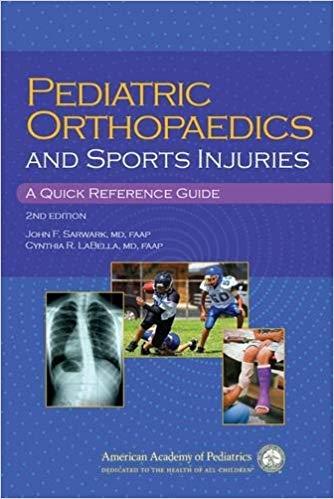 Pediatric Orthopaedics and Sport Injuries A Quick Reference Guide 2nd Edition