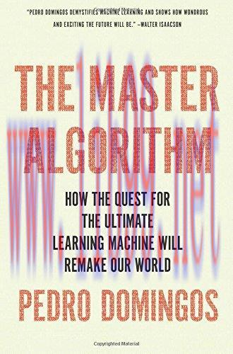 [FOX-Ebook]The Master Algorithm: How the Quest for the Ultimate Learning Machine Will Remake Ou...