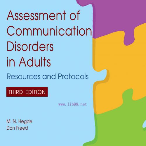 [AME]Assessment of Communication Disorders in Adults: Resources and Protcols, 3rd Edition (Orig...