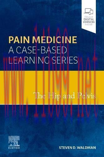 [AME]The Hip and Pelvis: Pain Medicine: A Case-Based Learning Series (Original PDF)