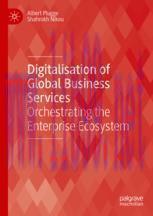 [PDF]Digitalisation of Global Business Services: Orchestrating the Enterprise Ecosystem