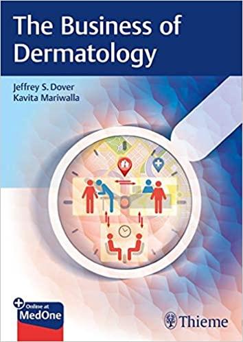 The Business of Dermatology [Jeffrey S. Dover]
