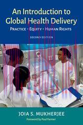 [AME]An Introduction to Global Health Delivery (2nd ed.) : Practice, Equity, Human Rights (Orig...
