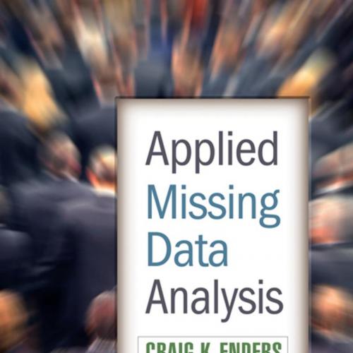 Applied Missing Data Analysis - Craig K. Enders PhD