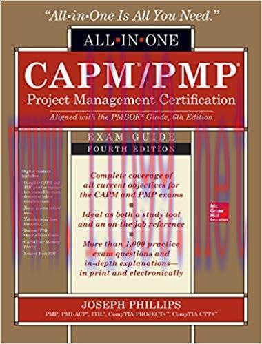CAPM/PMP Project Management Certification All-In-One Exam Guide, Fourth Edition 4th Edition,