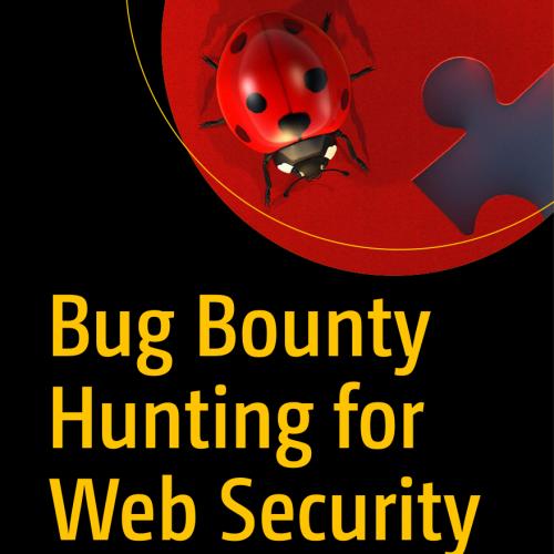 Bug Bounty Hunting for Web Security