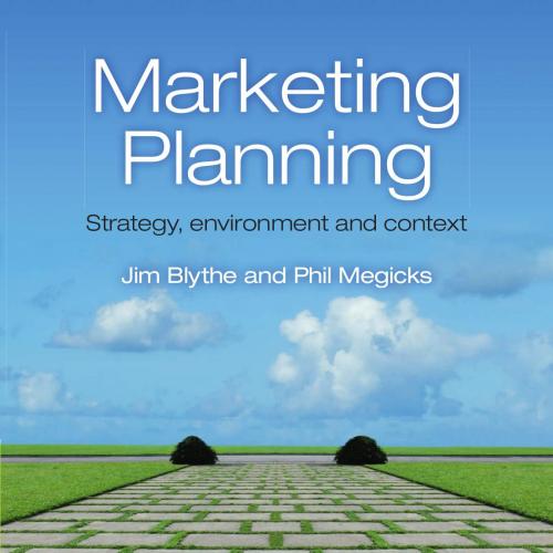 Marketing Planning Strategy, Environment and Context