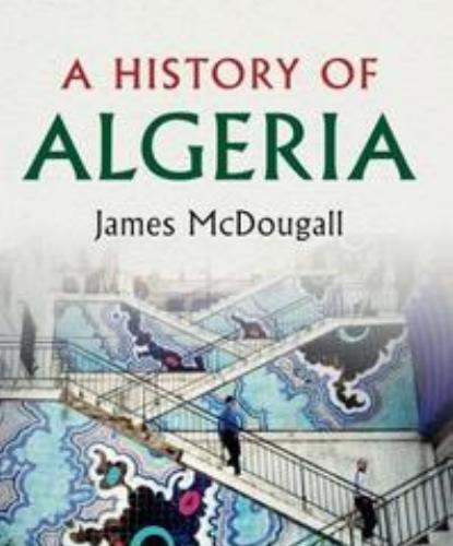 Cambridge University Press A History of Algeria 0521617308