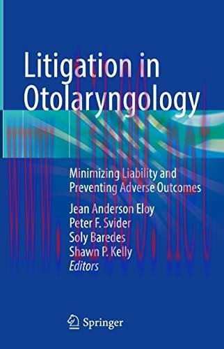 [AME]Litigation in Otolaryngology: Minimizing Liability and Preventing Adverse Outcomes (Origin...
