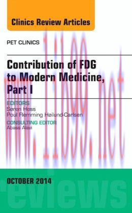 [AME]Contribution of FDG to Modern Medicine, Part I, An Issue of PET Clinics