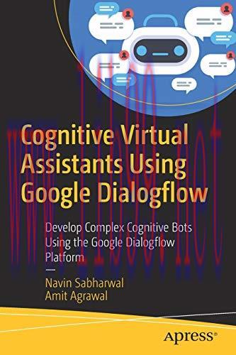 [FOX-Ebook]Cognitive Virtual Assistants Using Google Dialogflow