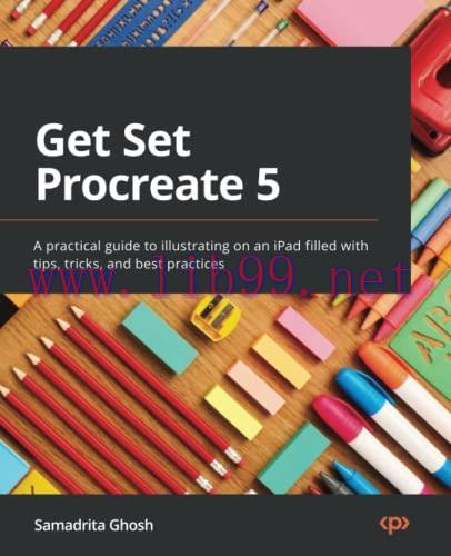 [FOX-Ebook]Get Set Procreate 5: A practical guide to illustrating on an iPad filled with tips, ...