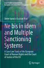 [PDF]Ne bis in idem and Multiple Sanctioning Systems: A Case Law Study of the European Court of...
