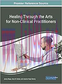 [PDF]Healing Through the Arts for Non-Clinical Practitioners