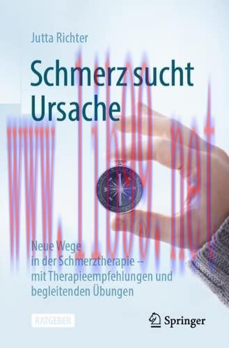 [AME]Schmerz sucht Ursache: Neue Wege in der Schmerztherapie &ndash; mit Therapieempfehlungen und beg...