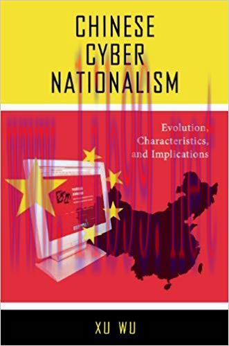 Chinese Cyber Nationalism: Evolution, Characteristics, and Implications
