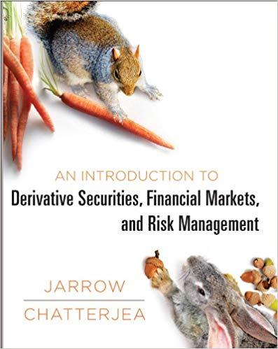 (Test Bank)An Introduction to Derivative Securities Financial Markets and Risk Management 1E Ja...