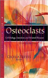 [AME]Osteoclasts: Cell Biology, Functions and Related Diseases