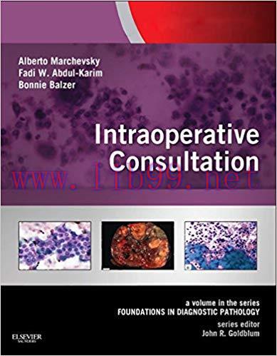 (PDF)Intraoperative Consultation E-Book: A Volume in the Series: Foundations in Diagnostic Path...