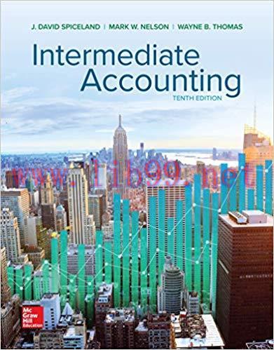 [PDF]Intermediate Accounting, 10th Edition [J. DAVID SPICELAND] PDF+EPUB