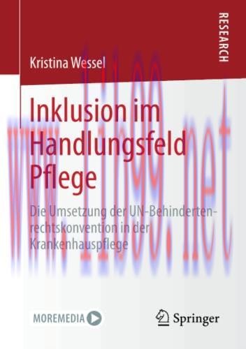 [AME]Inklusion im Handlungsfeld Pflege: Die Umsetzung der UN-Behindertenrechtskonvention in der...