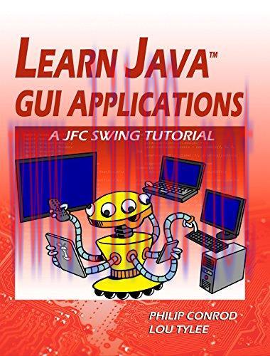 [FOX-Ebook]Learn Java GUI Applications: A JFC Swing Tutorial, 8th Edition