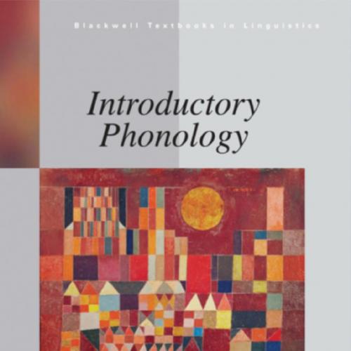 Introductory Phonology (Blackwell Textbooks in Linguistics) - Bruce Hayes