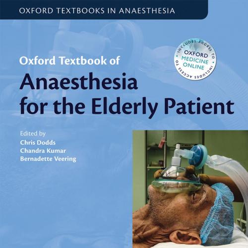 Oxford Textbook of Anaesthesia for the Elderly Patient