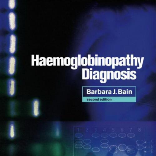 Haemoglobinopathy Diagnosis,2nd Edition