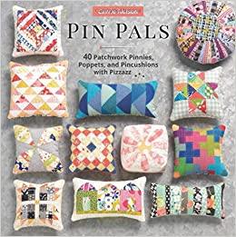 (PDF)Pin Pals 40 Patchwork Pinnies, Poppets, and Pincushions with Pizzazz