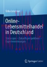 [PDF]Online-Lebensmittelhandel in Deutschland: Status quo &ndash; Zukunftsperspektiven &ndash; Expertenmein...