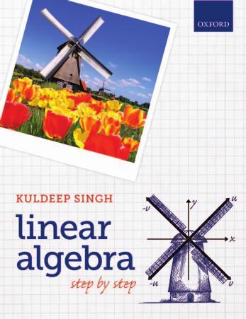 Linear Algebra_ Step by Step - Kuldeep Singh
