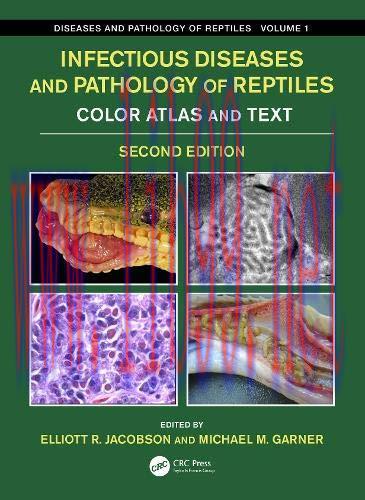 [AME]Infectious Diseases and Pathology of Reptiles: Color Atlas and Text, Diseases and Patholog...