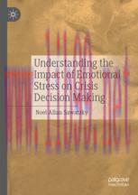 [PDF]Understanding the Impact of Emotional Stress on Crisis Decision Making