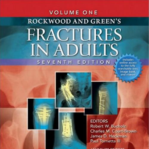 Rockwood and Green's Fractures in Adults Two Volumes,7th Edition