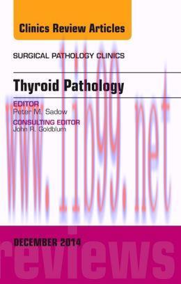 [AME]Thyroid Pathology, An Issue of Surgical Pathology Clinics
