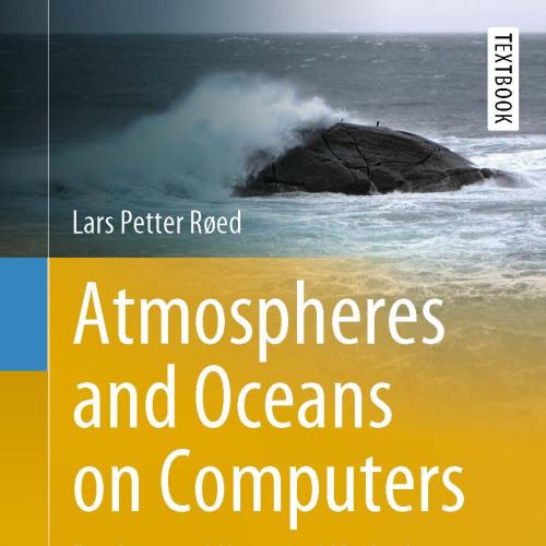 Atmospheres and Oceans on Computers