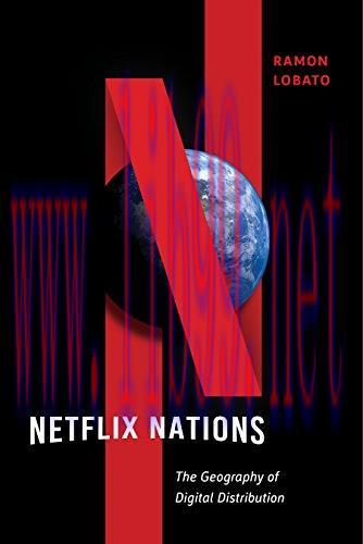 (PDF)Netflix Nations: The Geography of Digital Distribution (Critical Cultural Communication Bo...