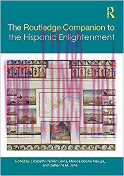 The Routledge Companion to the Hispanic Enlightenment (Routledge Companions to Hispanic and Lat...
