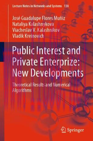 Public Interest and Private Enterprize: New Developments