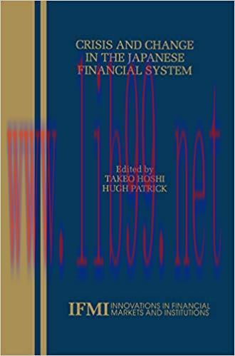 (PDF)Crisis and Change in the Japanese Financial System (Innovations in Financial Markets and I...