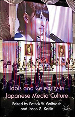 Idols and Celebrity in Japanese Media Culture 2012 Edition,