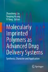 [PDF]Molecularly Imprinted Polymers as Advanced Drug Delivery Systems: Synthesis, Character and...