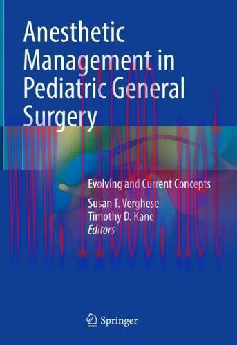 [AME]Anesthetic Management in Pediatric General Surgery: Evolving and Current Concepts (Origina...