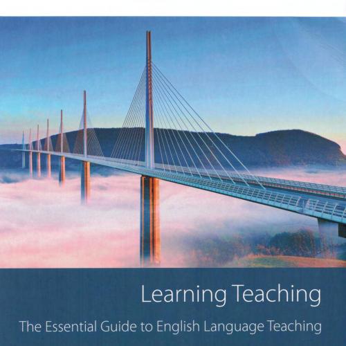 Learning Teaching_ The Essential Guide to English Language Teaching - Wei Zhi