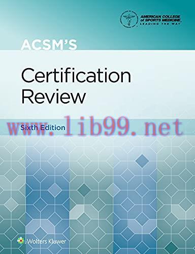 [AME]ACSM's Certification Review (American College of Sports Medicine), 6th Edition (EPUB3 + Co...