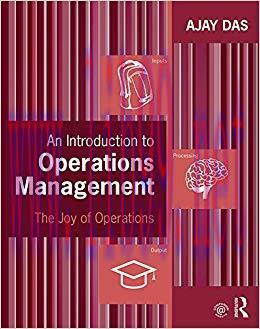 An Introduction to Operations Management: The Joy of Operations 1st Edition,