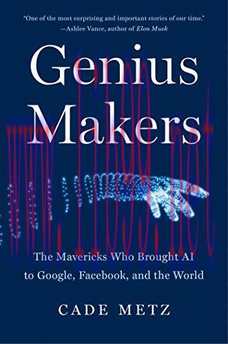 [FOX-Ebook]Genius Makers: The Mavericks Who Brought AI to Google, Facebook, and the World