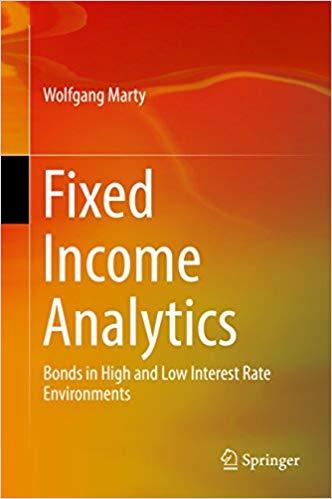 (PDF)Fixed Income Analytics Bonds in High and Low Interest Rate Environments 1st ed. 2017 Editi...