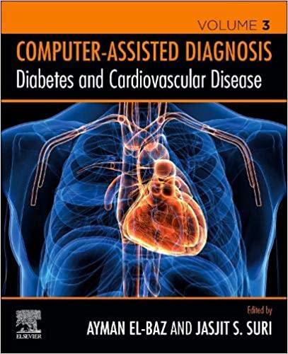 Diabetes and Cardiovascular Disease (Computer-Assisted Diagnosis Volume 3)